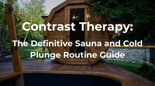 Contrast Therapy: The Definitive Sauna & Cold Plunge Routine Guide